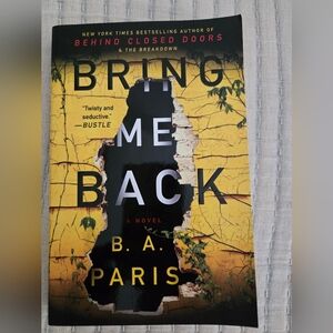 Bring Me Back by B.A. Paris Book